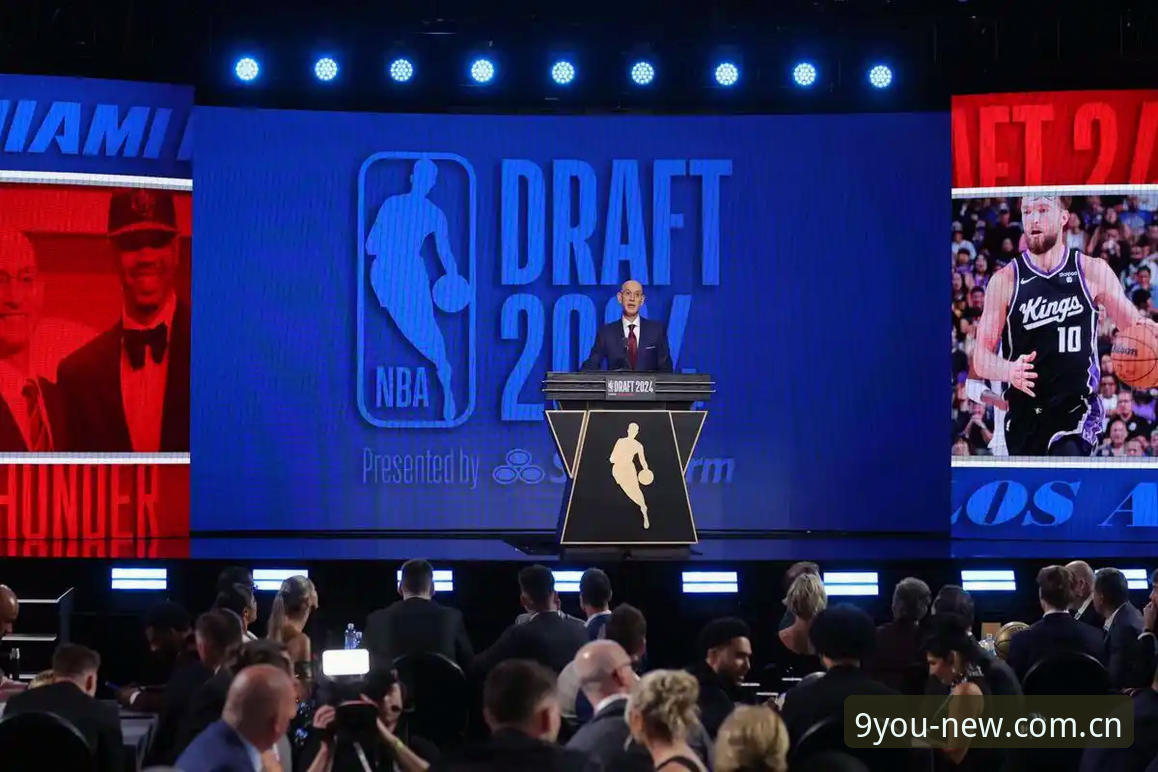 NBA选秀36小时倒计时：字母哥交易、快船棋局与观赛指南